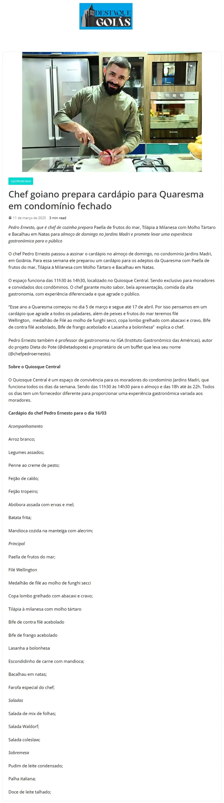 Matéria do Destaque Goiás sobre o almoço de domingo do Chef Pedro Ernesto